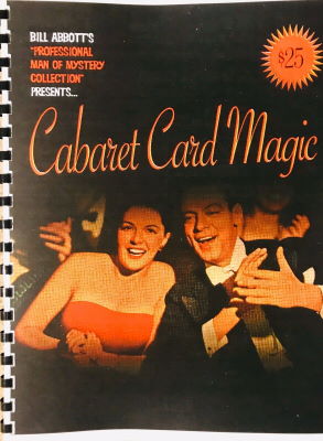 Bill Abbott:
              Cabaret Card Magic