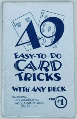 Abbott's Magic Co.: 49 Easy To Do Card Tricks With
              Any Deck