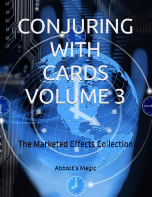 Abbott's Magic Conjuring With Cards Vol Three
                Marketed Effects Collection