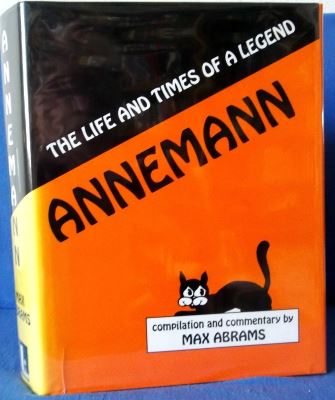 Max Abrams: Annemann - Life and Times of a Legend