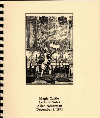 Allan Ackerman: Magic Castle Lecture Notes