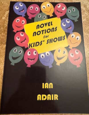 Ian Adair: Novel Notions for Kids' Shows