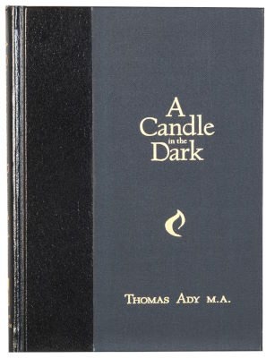 Thomas Ady: A Candle In The Dark