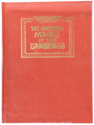 Robert J. Albo: The Oriental Magic of the Bambergs