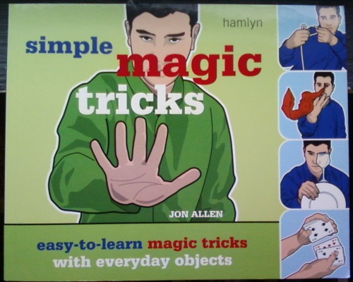 Jon Allen:
              Simple Magic Tricks