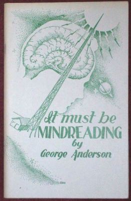 George Anderson It Must Be Mindreading