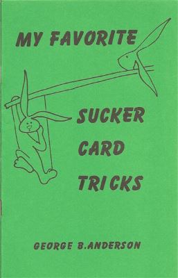 George Anderson My Favorite Sucker Card Tricks