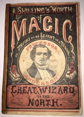 John Henry Anderson: The Fashionable Science of
              Parlour Magic