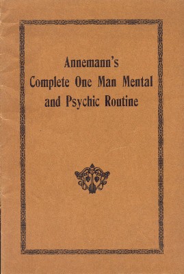 Anneman's One
              Man Mental and Psychic Routine