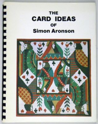 Simon Aronson: The Card Ideas of