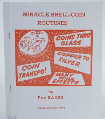 Roy Baker Miracle Shell-Coin Routines