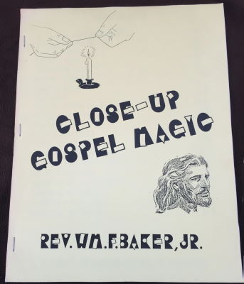 William Baker, Jr.: Close-Up Gospel Magic