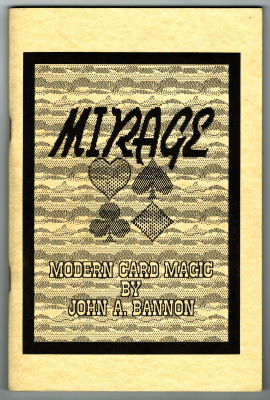 John
              Bannon: Mirage