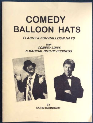 Norm Barnhart: Comedy Balloon Hats