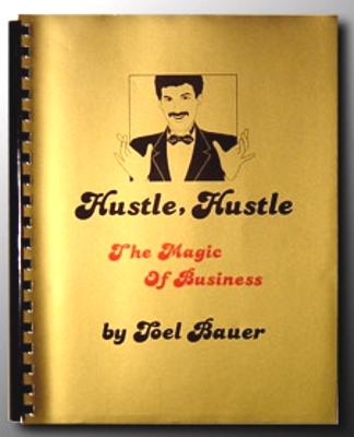 Hustle Hustle The
              Magic of Business