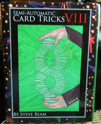 Semi Automatic Card
              Tricks VIII