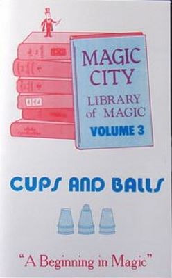 Behnke: Magic City Library of Magic 3 Cups and Balls