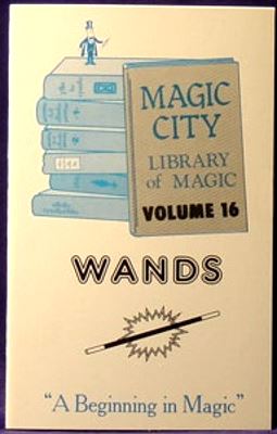 Behnke:
              Magic City Library of Magic 16 Wands