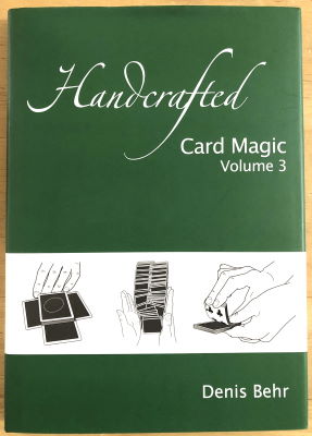 Denis Behr: Handcrafted Card Magic V3