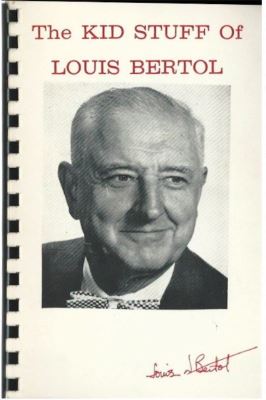 The Kid Stuff of Louis Bertol