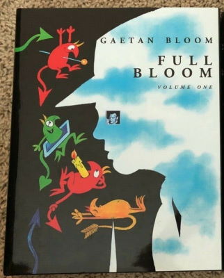 Gaetan Bloom: Full Bloom Volume I