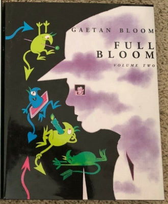 Gaetan Bloom: Full Bloom Volume 2