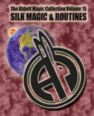Greg Bordner Chuck Kleiber Abbott Magic Collection
              V15 Silk Magic and Routines