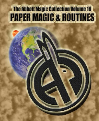 Greg Bordner Chuck Kleiber Abbott Magic Collection
              V16 Paper Magic & Routines
