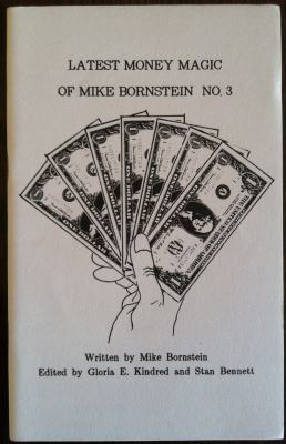 Latest Money Magic
              of Mike Bornstein 3