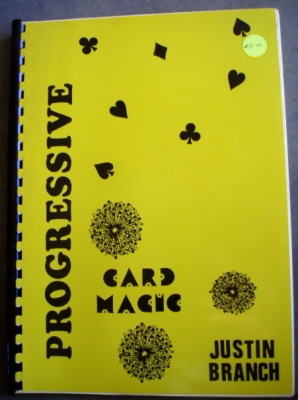 Justin Branch:
              Progressive Card Magic