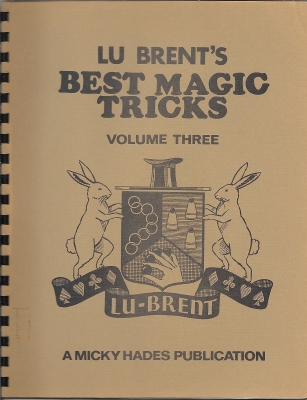 Lu Brent's Best
              Magic Tricks Volume 3