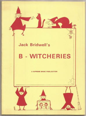 Jack Bridwell: B-Witcheries