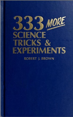 333 More Science
              Tricks & Experiments