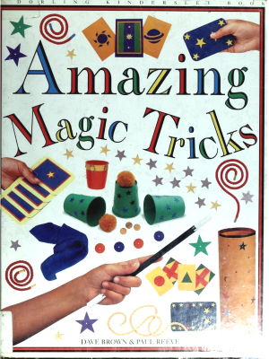 Dave Brown & Paul Reeve: Amazing Magic Tricks