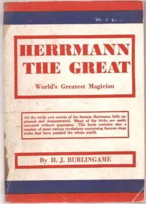 H.J. Burlingame: Herrmann The Great