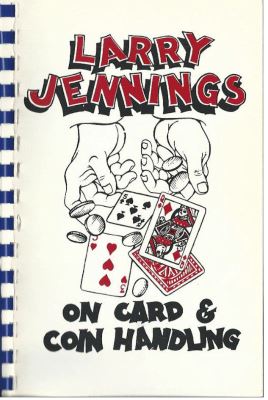 Larry Jennings on Card & Coin Handling