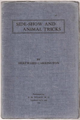 Hereward Carrington: Side Show and Animal Tricks