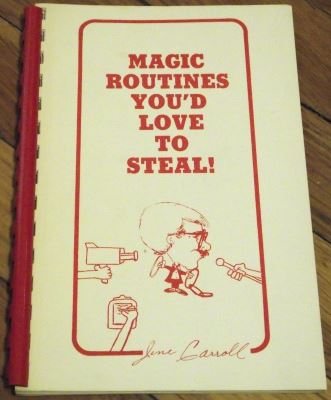 Jene Carroll Magic Routines You'd Love to Steal