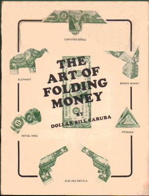Bill Caruba: Art of Folding Money