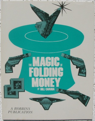 Caruba: Magic of
              Folding Money