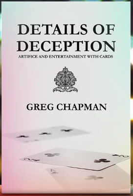 Greg Chapman: Details of Deception
