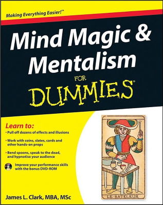James Clark: Mind Magic & Mentalism for Dummies
