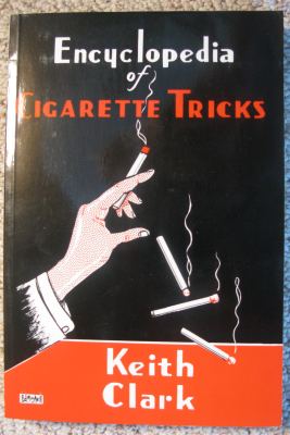 encyclopedia of cigarette tricks by keith clark