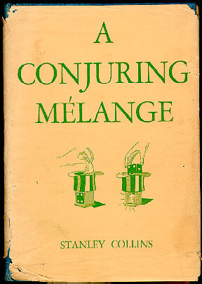 Stanley Collins
              Conjuring Melange