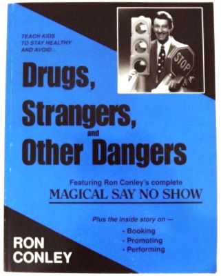 Ron Conley: Drugs, Stangers and Other Dangers