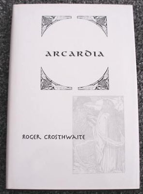 Roger Crosthwaite: Arcadia