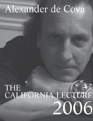 Alexander de Cova: Californial Lecture 2006