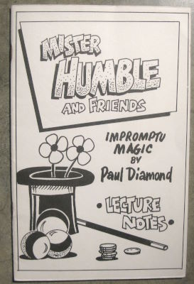 Paul Diamond: Mister Humble and Friends Impromptu
              Magic