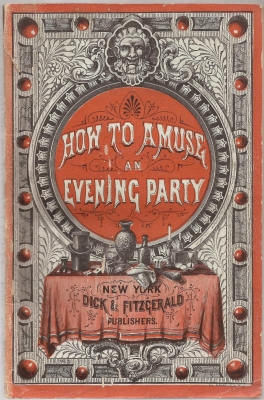 Dick & Fitzgeral
              How to Amuse an Evening Party