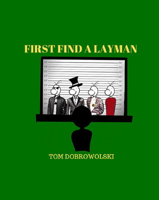 Tom Dobrowolski: First Find a Layman
